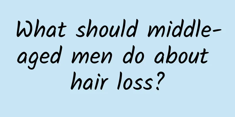 What should middle-aged men do about hair loss?