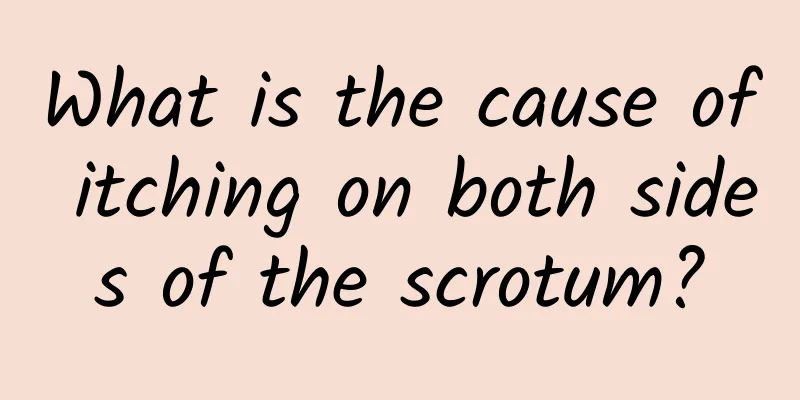 What is the cause of itching on both sides of the scrotum?