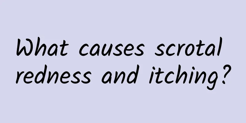 What causes scrotal redness and itching?