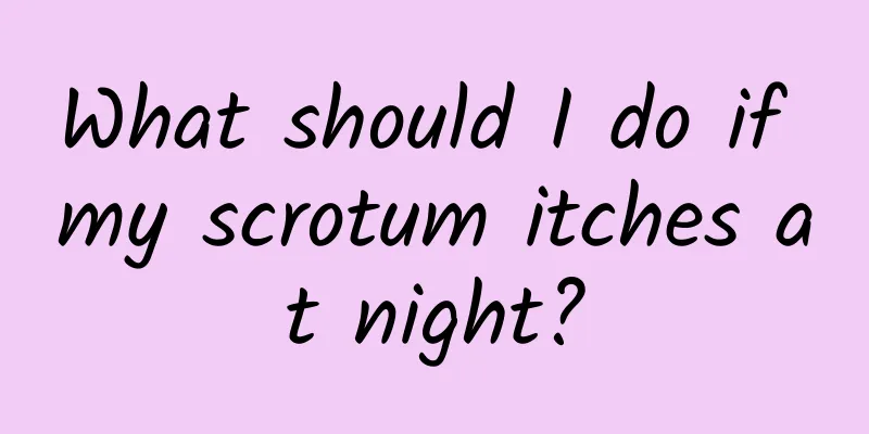 What should I do if my scrotum itches at night?