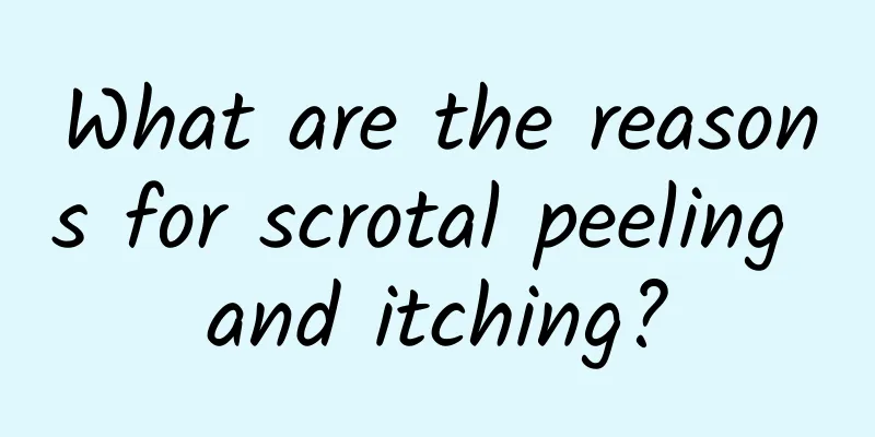 What are the reasons for scrotal peeling and itching?