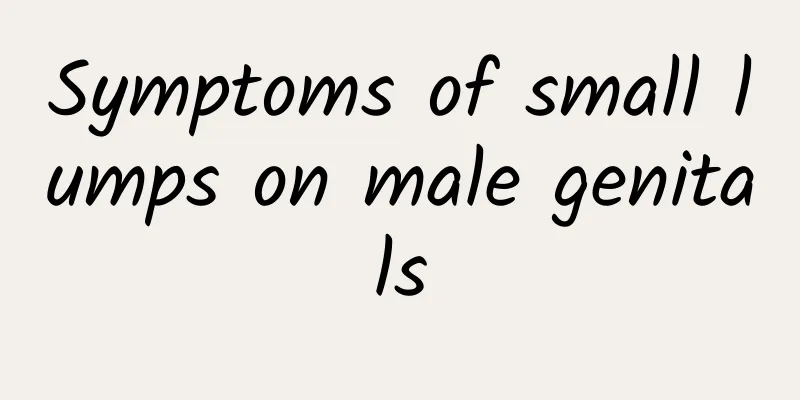 Symptoms of small lumps on male genitals