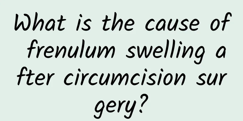 What is the cause of frenulum swelling after circumcision surgery?