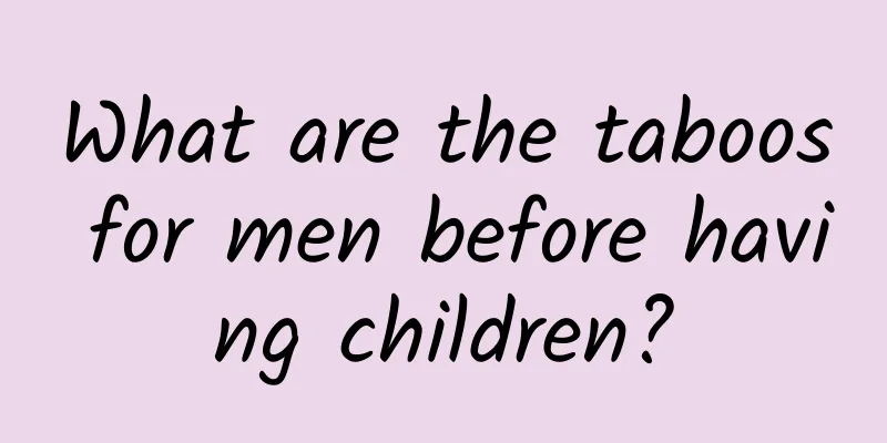 What are the taboos for men before having children?