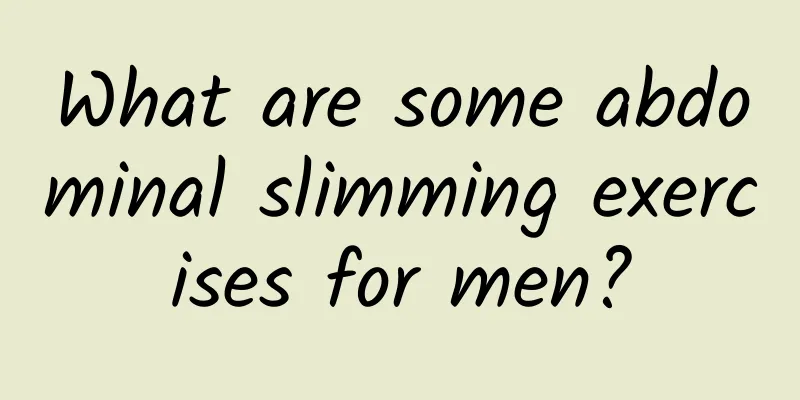 What are some abdominal slimming exercises for men?