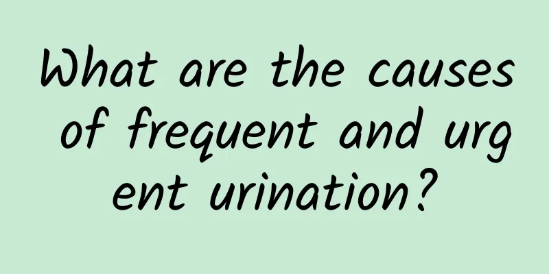 What are the causes of frequent and urgent urination?