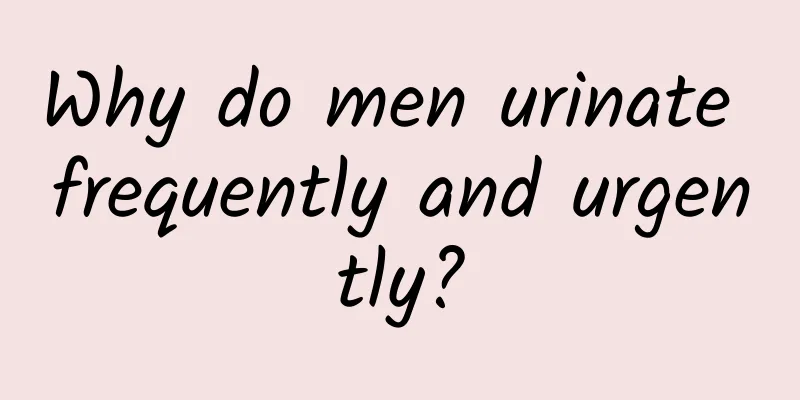 Why do men urinate frequently and urgently?