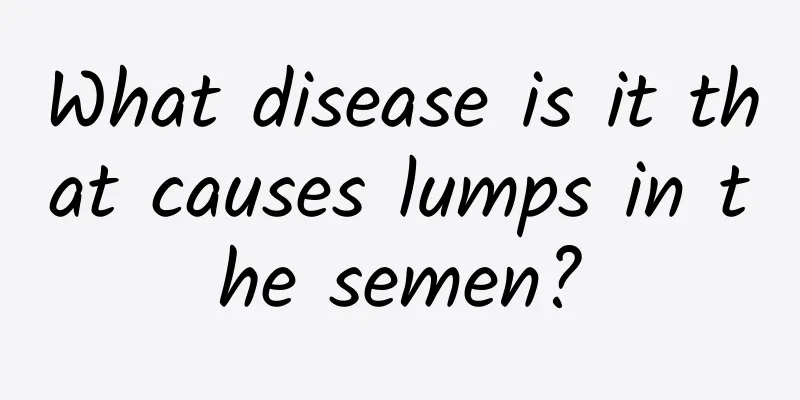 What disease is it that causes lumps in the semen?