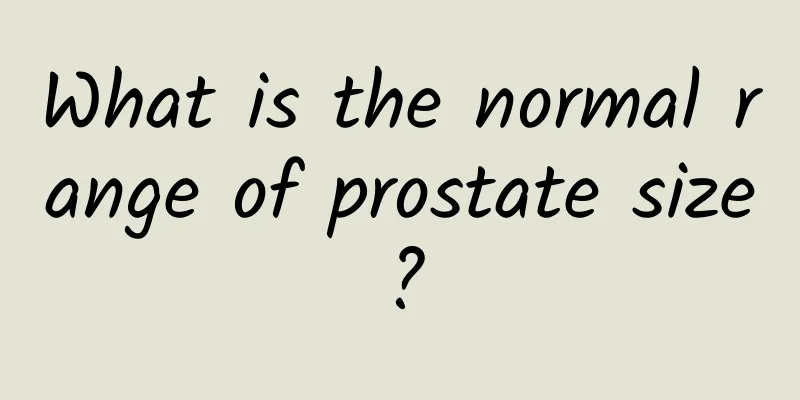 What is the normal range of prostate size?
