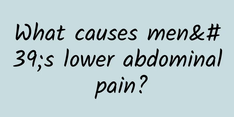 What causes men's lower abdominal pain?