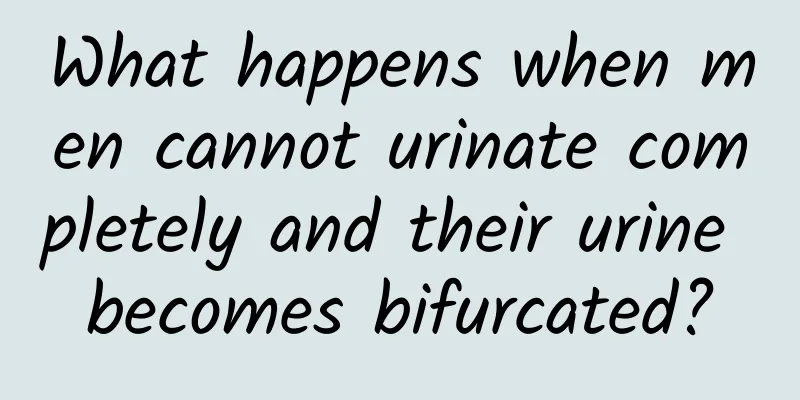 What happens when men cannot urinate completely and their urine becomes bifurcated?