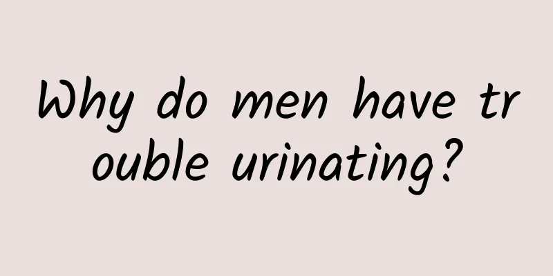 Why do men have trouble urinating?