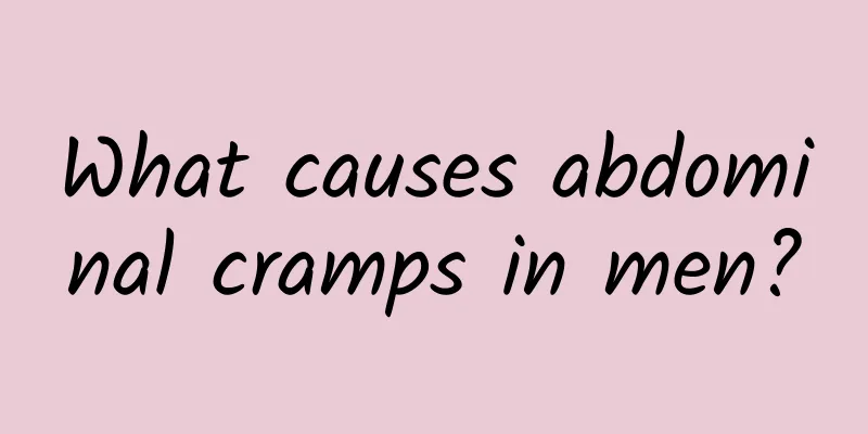 What causes abdominal cramps in men?