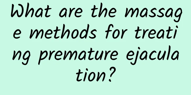 What are the massage methods for treating premature ejaculation?