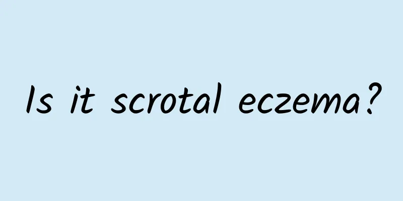 Is it scrotal eczema?