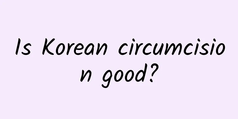 Is Korean circumcision good?
