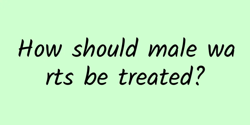 How should male warts be treated?