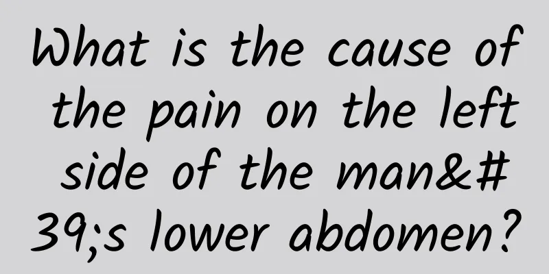What is the cause of the pain on the left side of the man's lower abdomen?