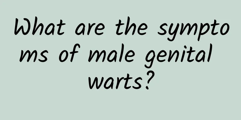 What are the symptoms of male genital warts?