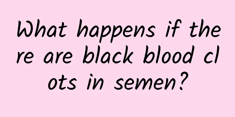 What happens if there are black blood clots in semen?