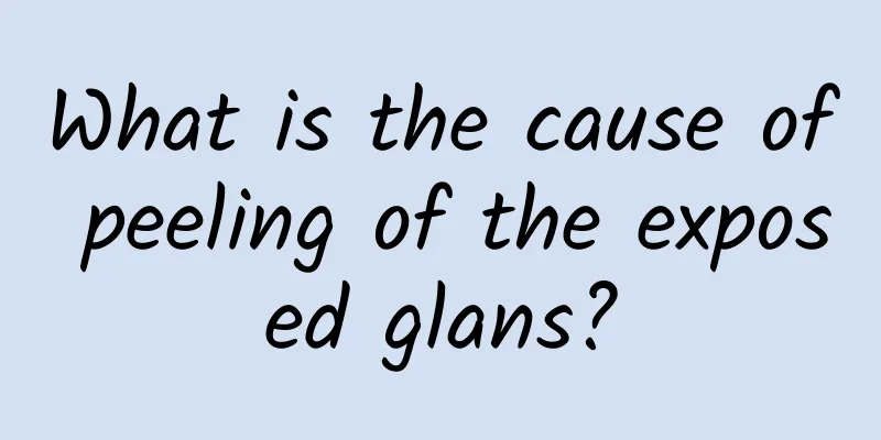 What is the cause of peeling of the exposed glans?