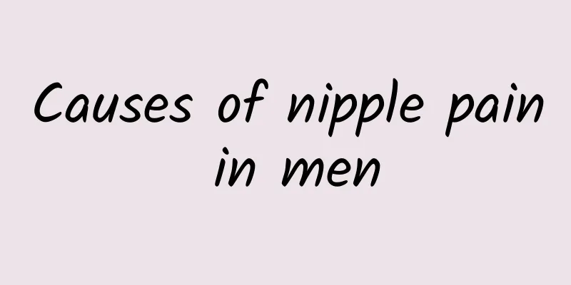 Causes of nipple pain in men