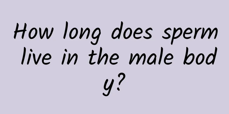 How long does sperm live in the male body?