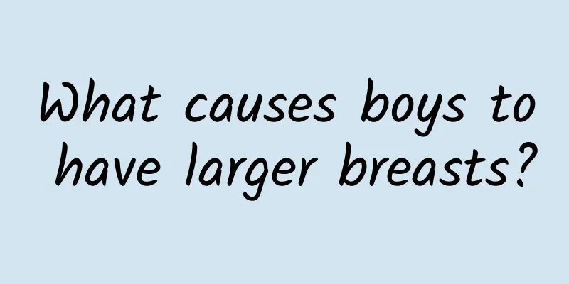 What causes boys to have larger breasts?