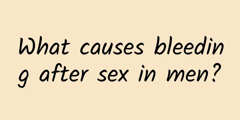 What causes bleeding after sex in men?