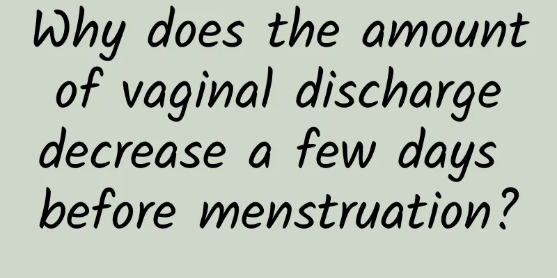 Why does the amount of vaginal discharge decrease a few days before menstruation?