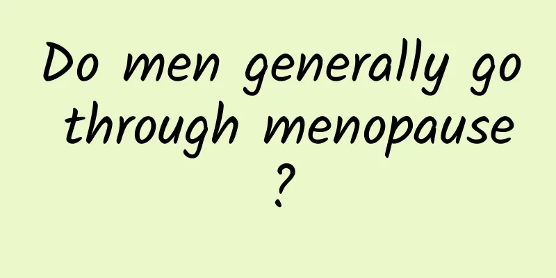 Do men generally go through menopause?