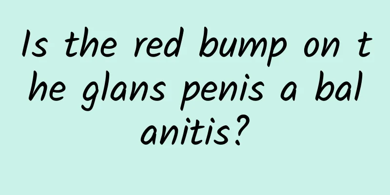 Is the red bump on the glans penis a balanitis?