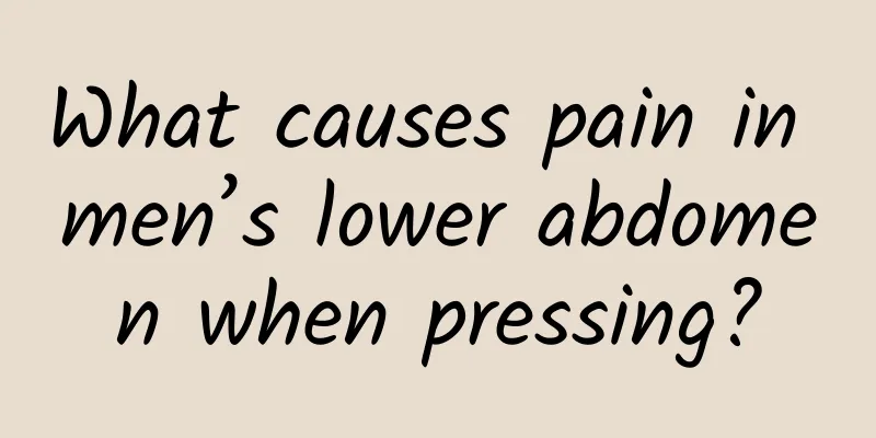 What causes pain in men’s lower abdomen when pressing?