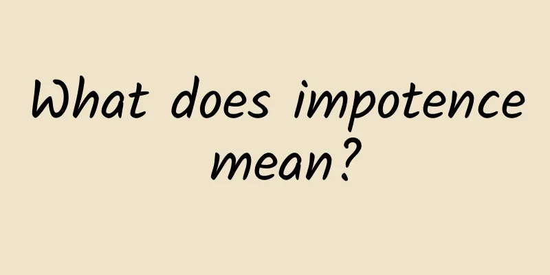 What does impotence mean?