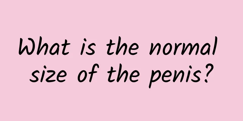 What is the normal size of the penis?