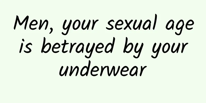 Men, your sexual age is betrayed by your underwear