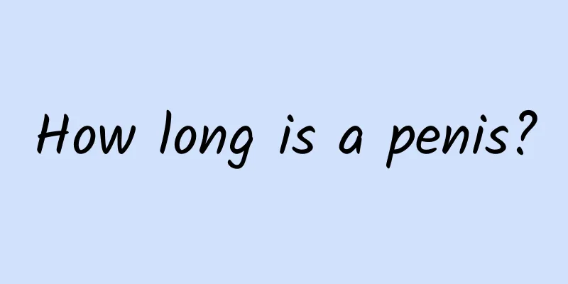How long is a penis?