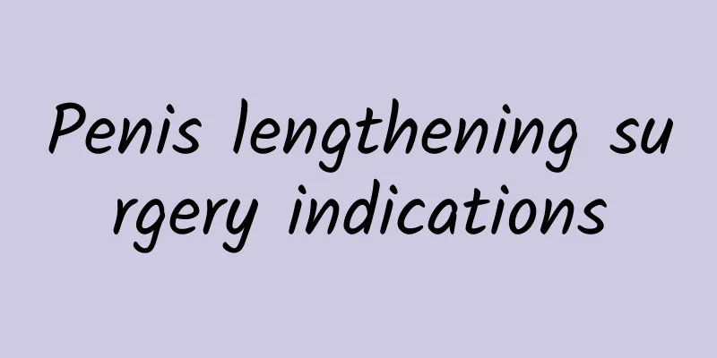 Penis lengthening surgery indications