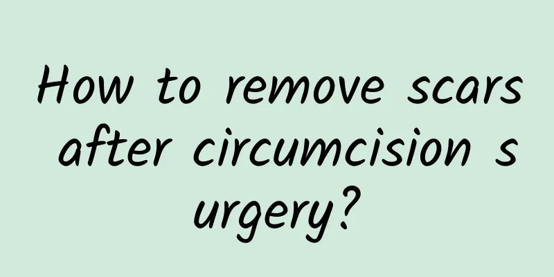 How to remove scars after circumcision surgery?