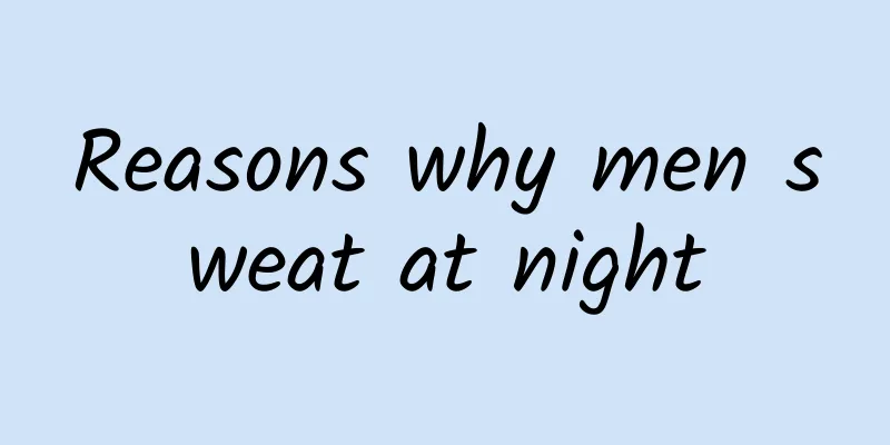 Reasons why men sweat at night