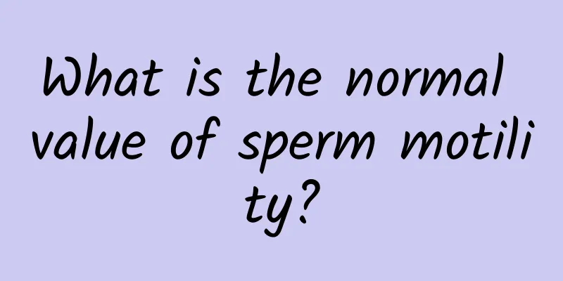 What is the normal value of sperm motility?