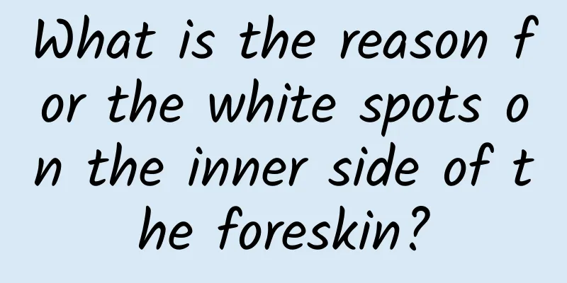 What is the reason for the white spots on the inner side of the foreskin?