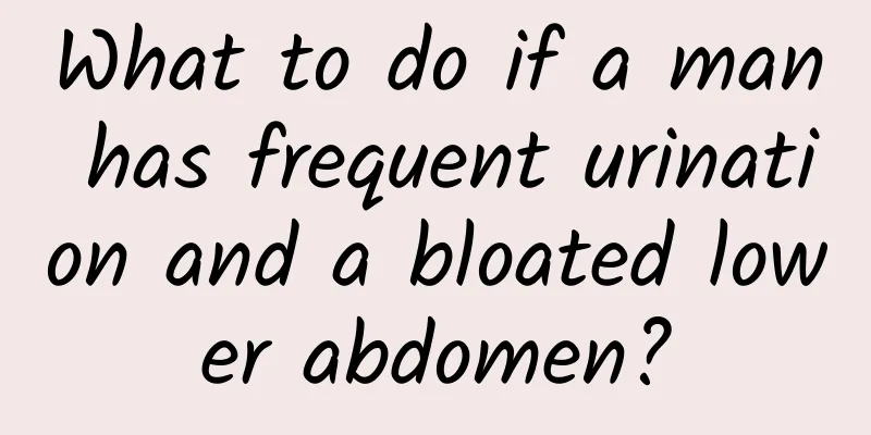 What to do if a man has frequent urination and a bloated lower abdomen?