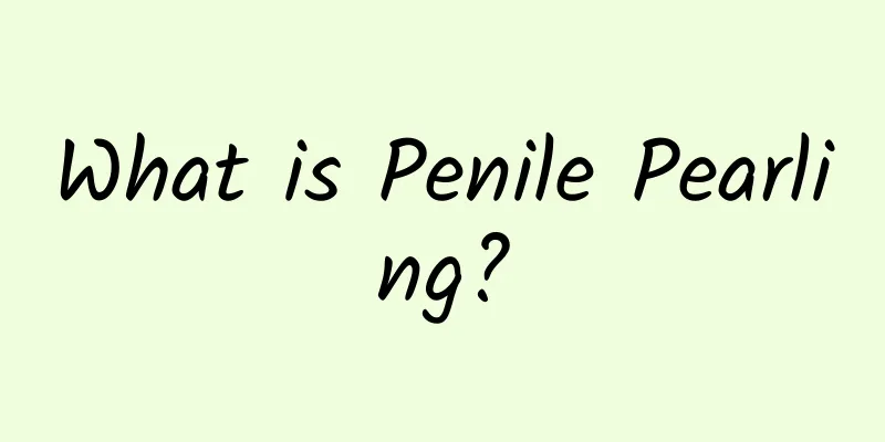 What is Penile Pearling?