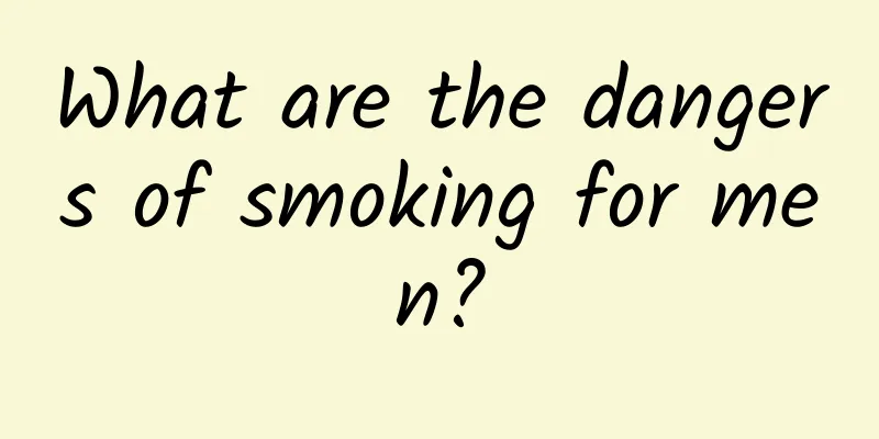 What are the dangers of smoking for men?