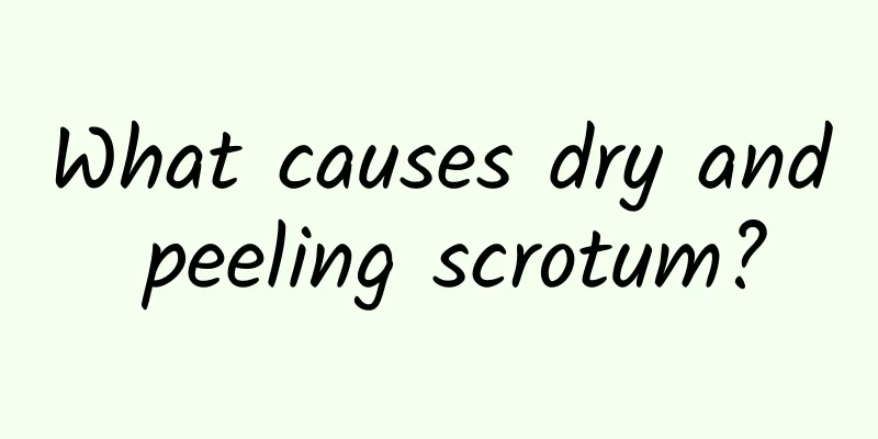 What causes dry and peeling scrotum?