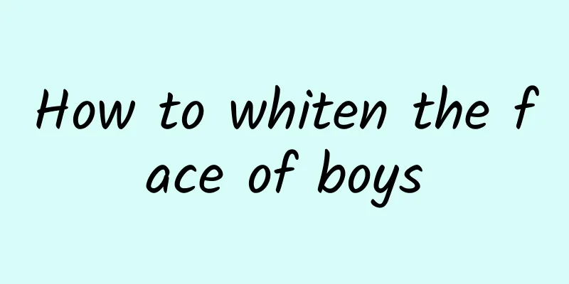 How to whiten the face of boys