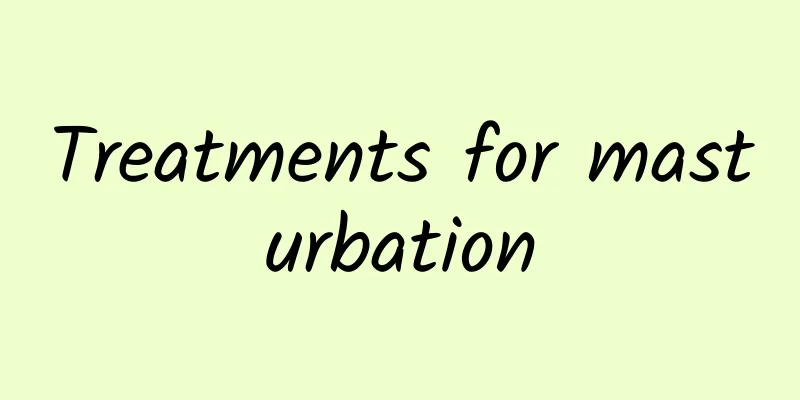 Treatments for masturbation