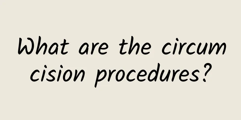 What are the circumcision procedures?
