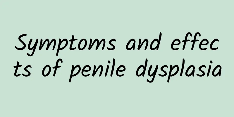 Symptoms and effects of penile dysplasia
